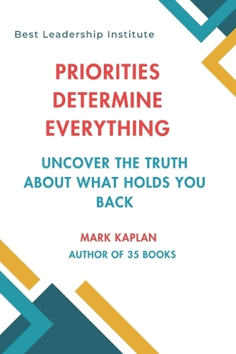 Priorities Determine Everything