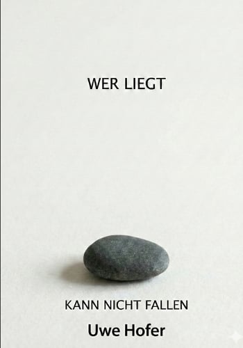 Wer Liegt Kann Nicht Fallen