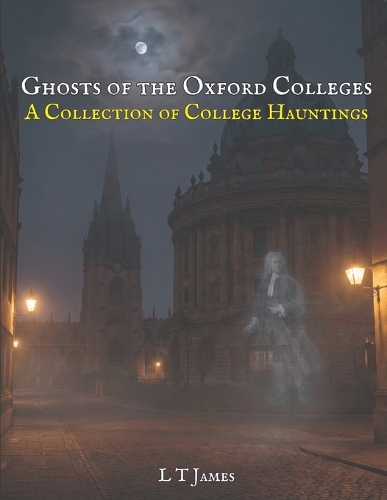Ghosts of the Oxford Colleges