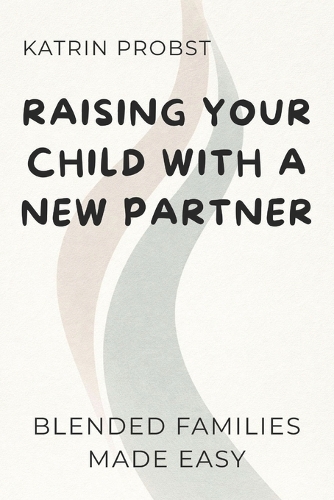 Raising Your Child with a New Partner