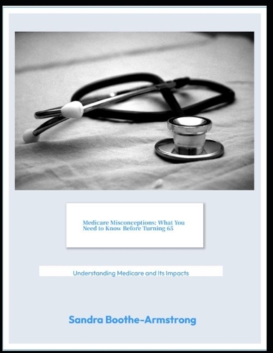 Medicare Misconceptions
