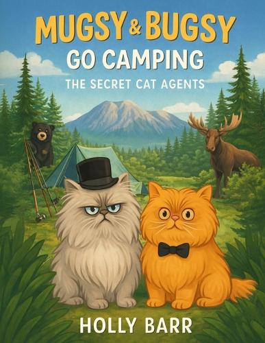 Mugsy & Bugsy Go Camping