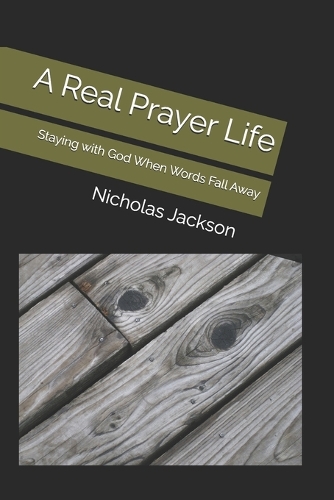 A Real Prayer Life
