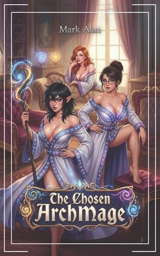 The Chosen ArchMage