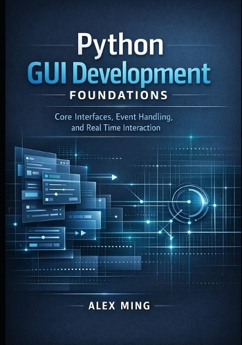 Python GUI Development Foundations