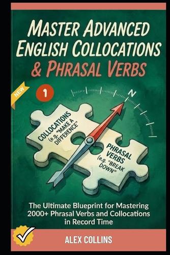 Master Advanced English Collocations & Phrasal Verbs