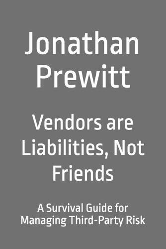 Vendors are Liabilities, Not Friends