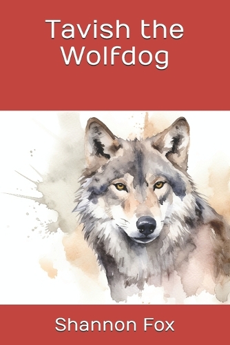 Tavish the Wolfdog