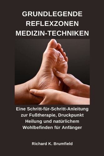 Grundlegende Reflexzonen Medizin-Techniken