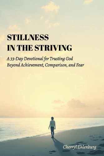 Stillness in the Striving
