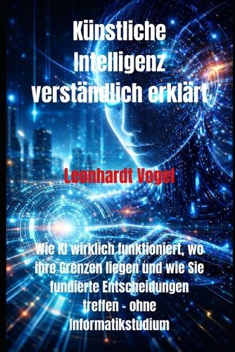 Künstliche Intelligenz verständlich erklärt