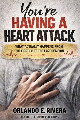 You're Having a Heart Attack