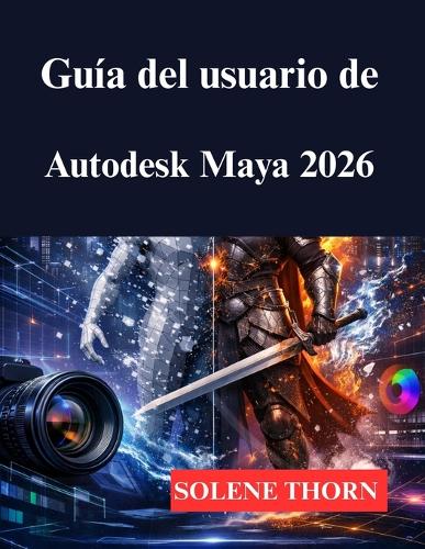 Guía del usuario de Autodesk Maya 2026