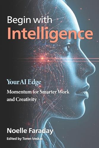 Begin with Intelligence