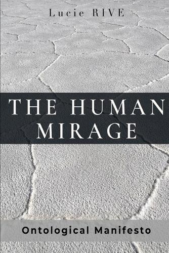 The Human Mirage