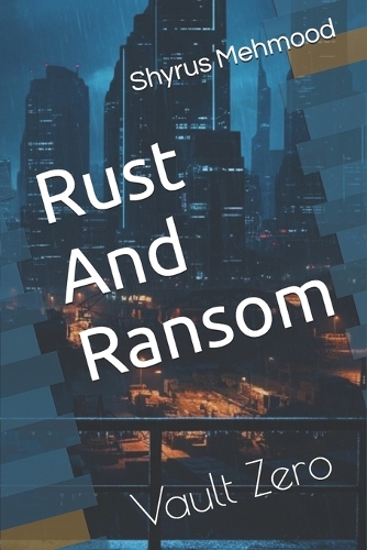 Rust And Ransom