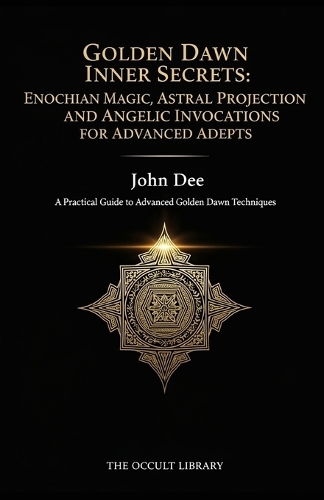 Golden Dawn Inner Secrets