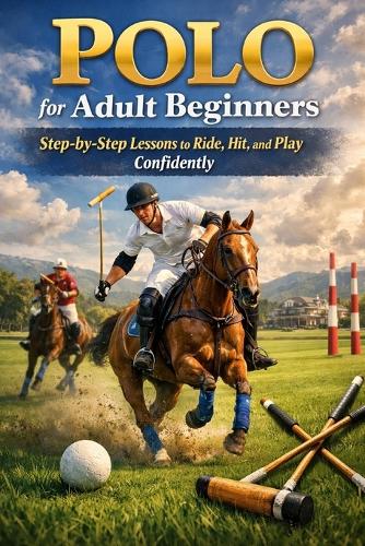 Polo for Adult Beginners