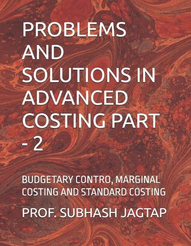 Problems and Solutions in Advanced Costing Part - 2
