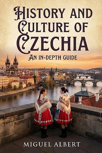 History and Culture of Czechia