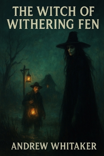 The Witch of Withering Fen
