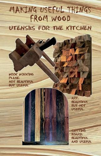 Making Useful Things From Wood