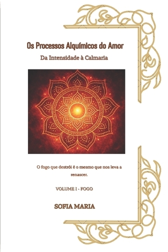 Alquimia - Os Processos Alquímicos do Amor