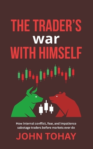 The Trader's War With Himself