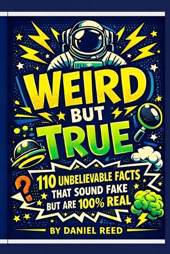 Weird but True