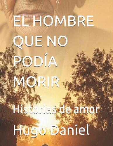 El Hombre Que No Podía Morir