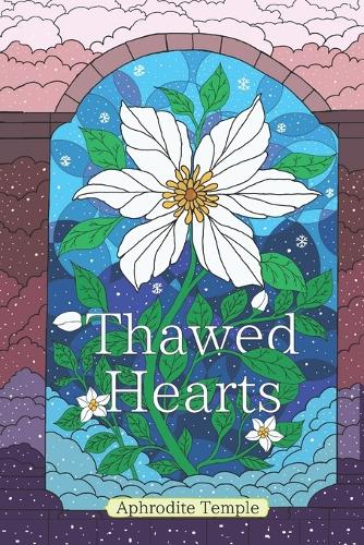 Thawed Hearts