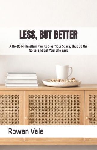 Less, But Better