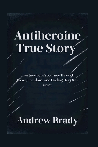 Antiheroine True Story