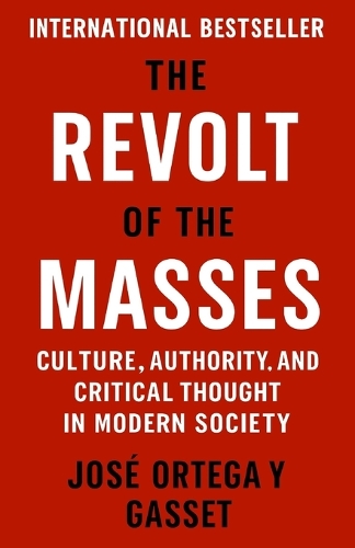 The Revolt of The Masses