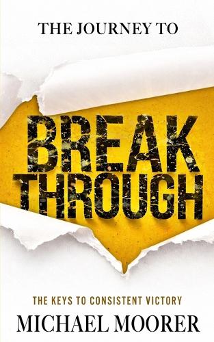 The Journey to Breakthrough