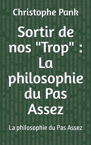 Sortir de nos "Trop"