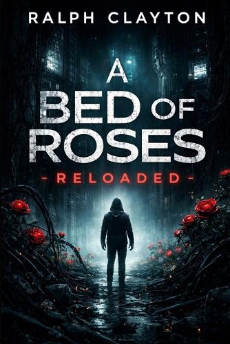 A Bed of Roses - Reloaded