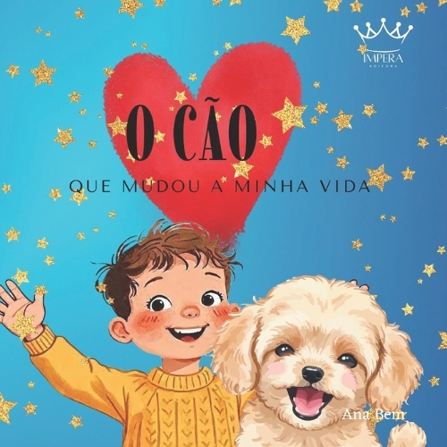 O Cão que Mudou a Minha Vida