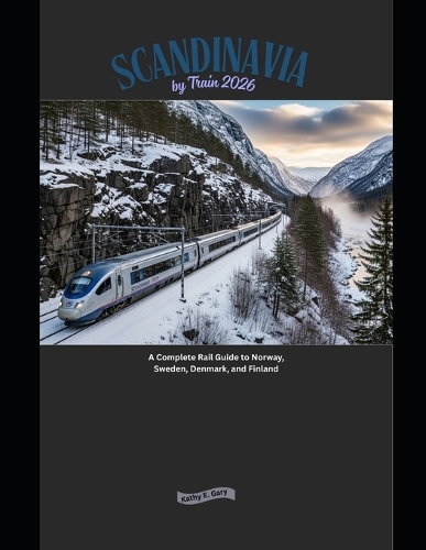 Scandinavia by Train 2026