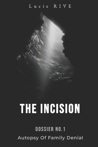The Incision