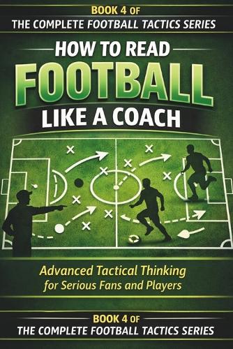 How to Read Football Like a Coach