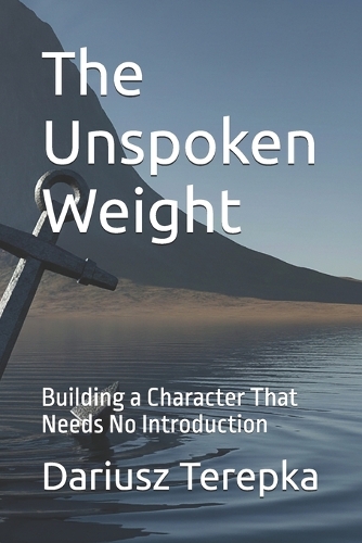 The Unspoken Weight