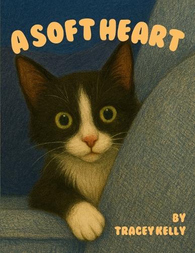 A Soft Heart