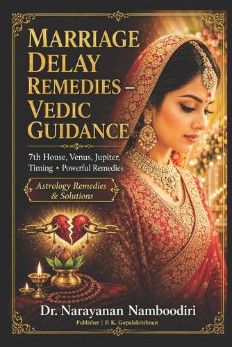 Marriage Delay Remedies - Vedic Guidance