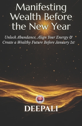 Manifesting Wealth Before the New Year