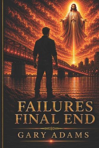 Failure's Final End