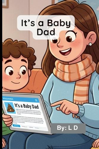 It's a Baby Dad