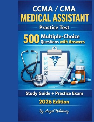 CCMA / CMA Medical Assistant Practice Test