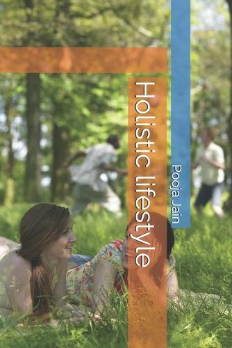 Holistic lifestyle