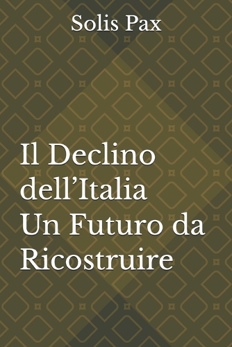 Il Declino dell'Italia